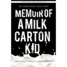 Memoir of a Milk Carton Kid