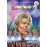 Who Was David Bowie?