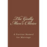 The Godly Man's Choice: A Puritan Manual for Marriage