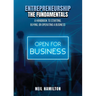 Entrepreneurship - The Fundamentals: A Handbook to Starting, Buying, or Operating a Business