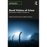Rural Victims of Crime: Representations, Realities and Responses