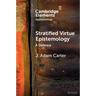 Stratified Virtue Epistemology