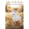 Letters to the Bride: Devotions to Awaken the Heart
