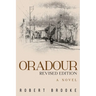 Oradour: Revised edition