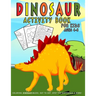 Dinosaur Activity Book For Kids ages 4-8: Dinosaur Coloring, Dinosaur Mazes, Dot to Dot, Spot the Difference & More!