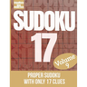 Sudoku 17 volume 9: Sudoku puzzle the hardest volume 9 - a great gift for sudoku loving adults - the puzzles for the sudoku game expert -
