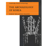 The Archaeology of Korea