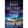 Easy as One, Two, Three: An absolutely addictive mystery novel