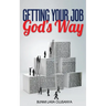 Getting your job God's way