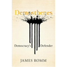 Demosthenes: Democracy's Defender