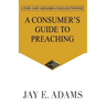 A Consumer's Guide to Preaching