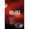 Big City Mantra