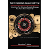 The Standing Quad System: Unlocking The Winning Roulette Strategy You Have Never Heard Of