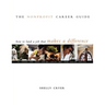 The Nonprofit Career Guide: How to Land a Job That Makes a Difference