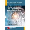 Clinical Examination and Applied Medicine, Volume I: Gastroenterology Series