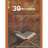 30 Short Surahs Transliteration & Translation for Easy Memorization: Unlocking the Beauty and Wisdom of the Quran; Mastering the Quranic Verses30 Shor