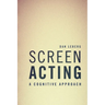 Screen Acting: A Cognitive Approach