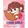 Chibi Girls Coloring Book: Anime And Manga Coloring Book For Girls