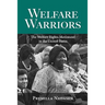 Welfare Warriors: The Welfare Rights Movement in the United States