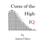 The Curse of the High IQ