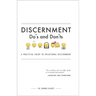 Discernment Do's and Dont's: A Practical Guide to Vocational Discernment
