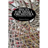 Pieces for Small Orchestra & Other Fictions