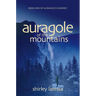 Auragole of the Mountains: Book One of Aurogole's Journey Volume 1