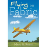 Flying on Fabric