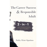 The Career Success and Responsible Adult