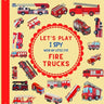 Let's Play I Spy With My Little Eye Fire Trucks: A Fun Guessing Game with Fire Trucks only! For kids ages 2-5, Toddlers and Preschoolers!