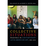 Collective Situations: Readings in Contemporary Latin American Art, 1995-2010