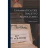 Grammatica Del Dialetto Napoletano