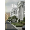 The Greed Gene