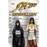 The Secrets of Supervillainy: Book Three of the Supervillainy Saga