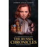 The Russia Chronicles. An Underground Revolution. Five: Katya of Russia