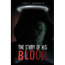 The Story of His Blood
