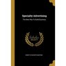 Specialty Advertising: The New Way To Build Business