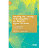 Teaching and Learning for Social Justice and Equity in Higher Education: Foundations