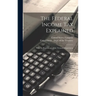 The Federal Income Tax Explained: With the Regulations of the Treasury Department