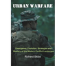 Urban Warfare: Emergence, Evolution, Strategies and Mastery of the Modern Conflict Landscape