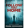 Follow You Home