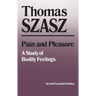 Pain and Pleasure: A Study of Bodily Feelings, Second Expanded Edition