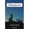 Simulacra: 100 Poems