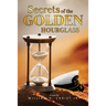 Secrets of the Golden Hourglass