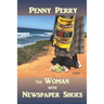 The Woman with Newspaper Shoes