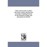 Tables and Formulae Useful in Surveying, Geodesy, and Practical Astronomy, Including Elements for the Projection of Maps, and Instructions for Field M