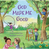 God Made Me Good