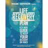 Life Recovery Plan