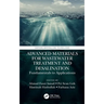 Advanced Materials for Wastewater Treatment and Desalination: Fundamentals to Applications
