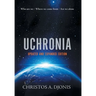 Uchronia: Updated and Extended Edition